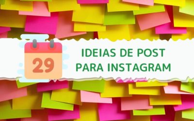 29 Ideias de post para Instagram